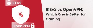 IKEv2 vs OpenVPN